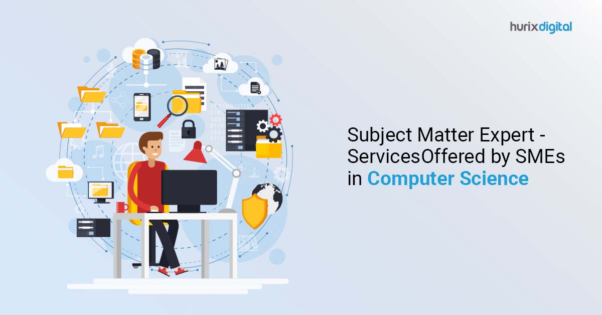 Subject Matter Expert - Services Offered by SMEs in Computer Science