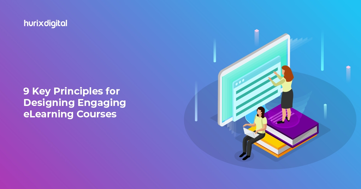 9 Key Principles for Designing Engaging eLearning Courses