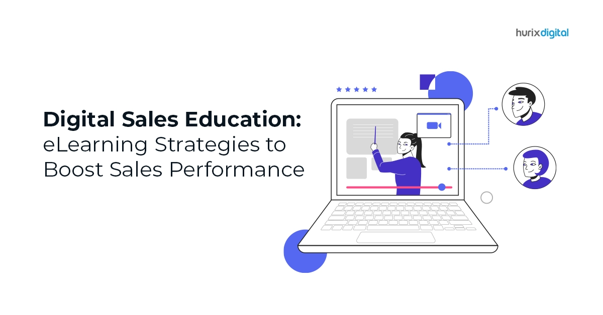 Digital Sales Education: eLearning Strategies to Boost Sales Performance