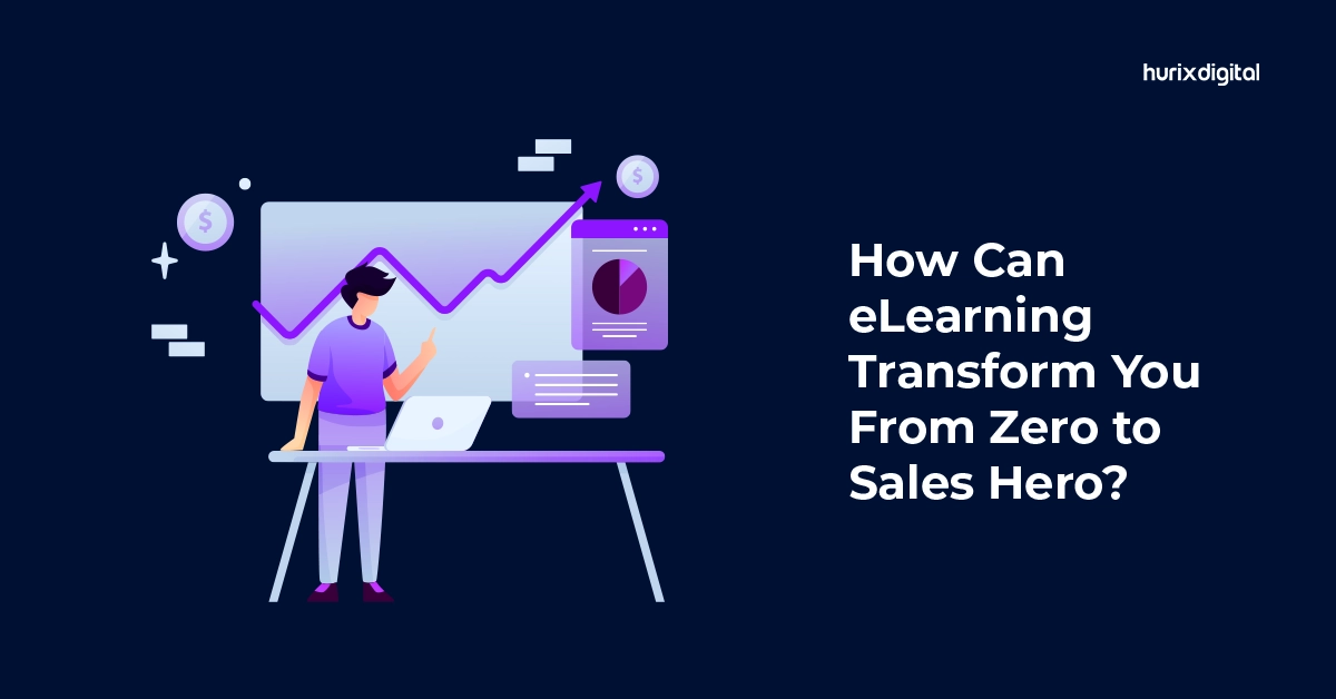 How Can eLearning Transform You From Zero to Sales Hero?