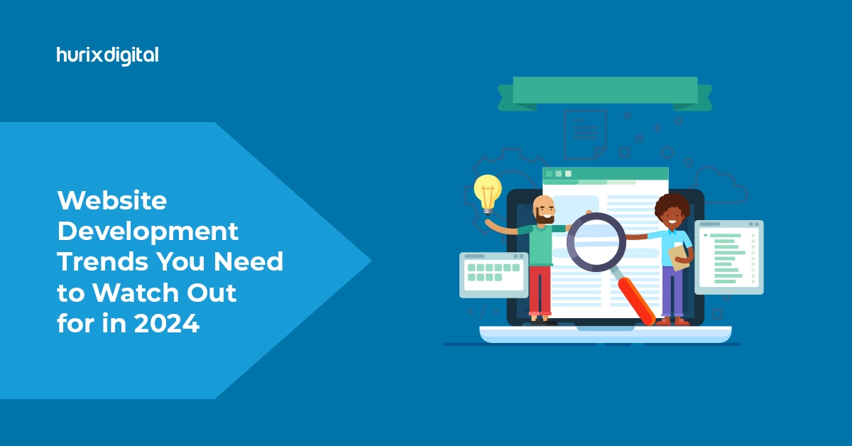 Website Development Trends You Need to Watch Out for in 2024
