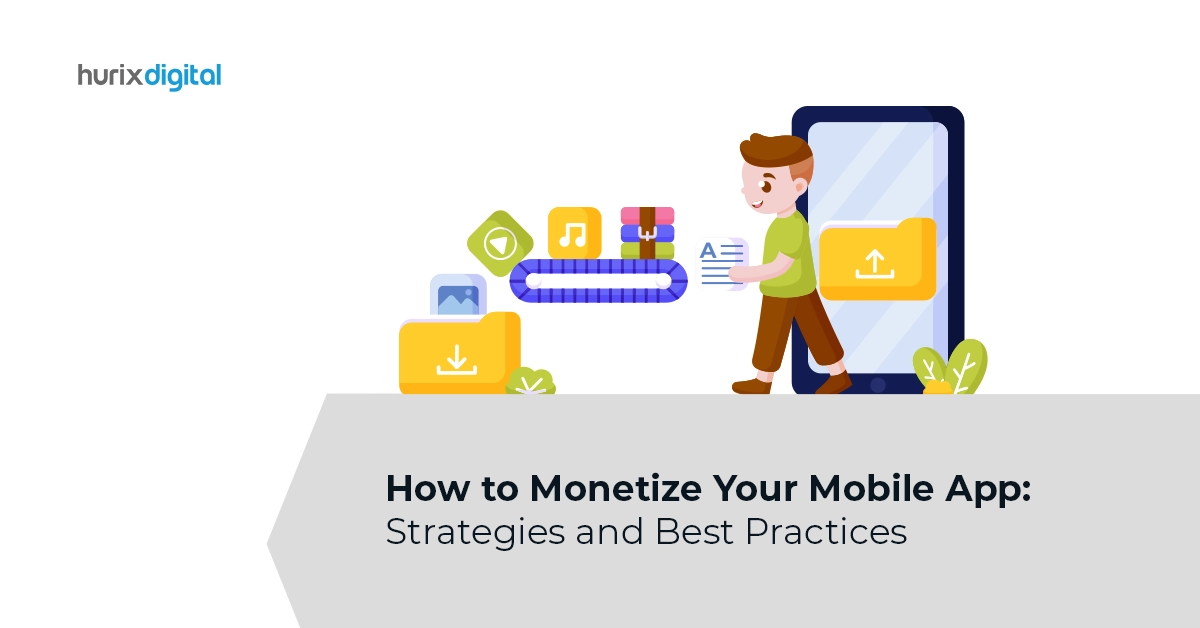 Understanding How to Monetize Mobile Apps Seamlessly