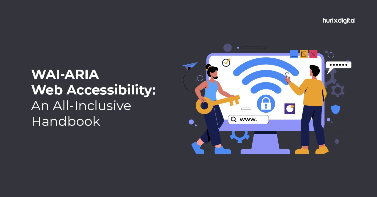 WAI-ARIA Web Accessibility: An All-Inclusive Handbook
