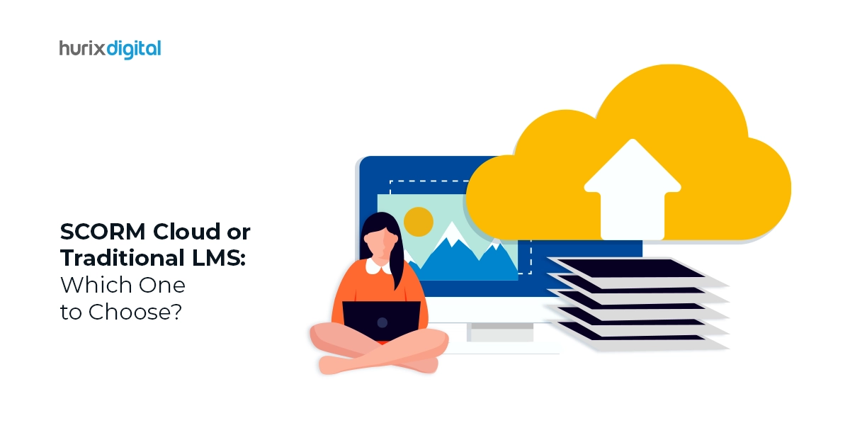 SCORM Cloud or Traditional LMS: Which One to Choose?