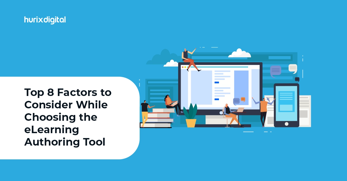 Choose The Best ELearning Authoring Tool For Your Business - Hurix Digital