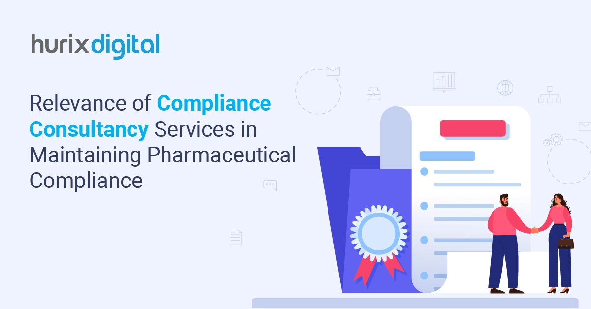 Relevance of Compliance Consultancy Services in Maintaining Pharmaceutical Compliance