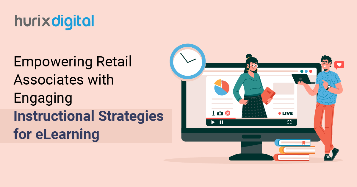 Empowering Retail Associates with Engaging Instructional Strategies for eLearning