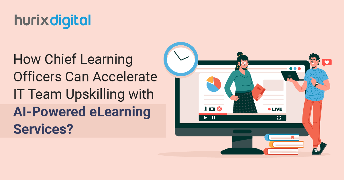 How Chief Learning Officers Can Accelerate IT Team Upskilling with AI-Powered eLearning Services?