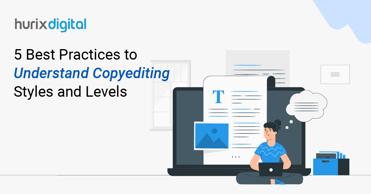 5 Best Practices to Understand Copyediting Styles and Levels