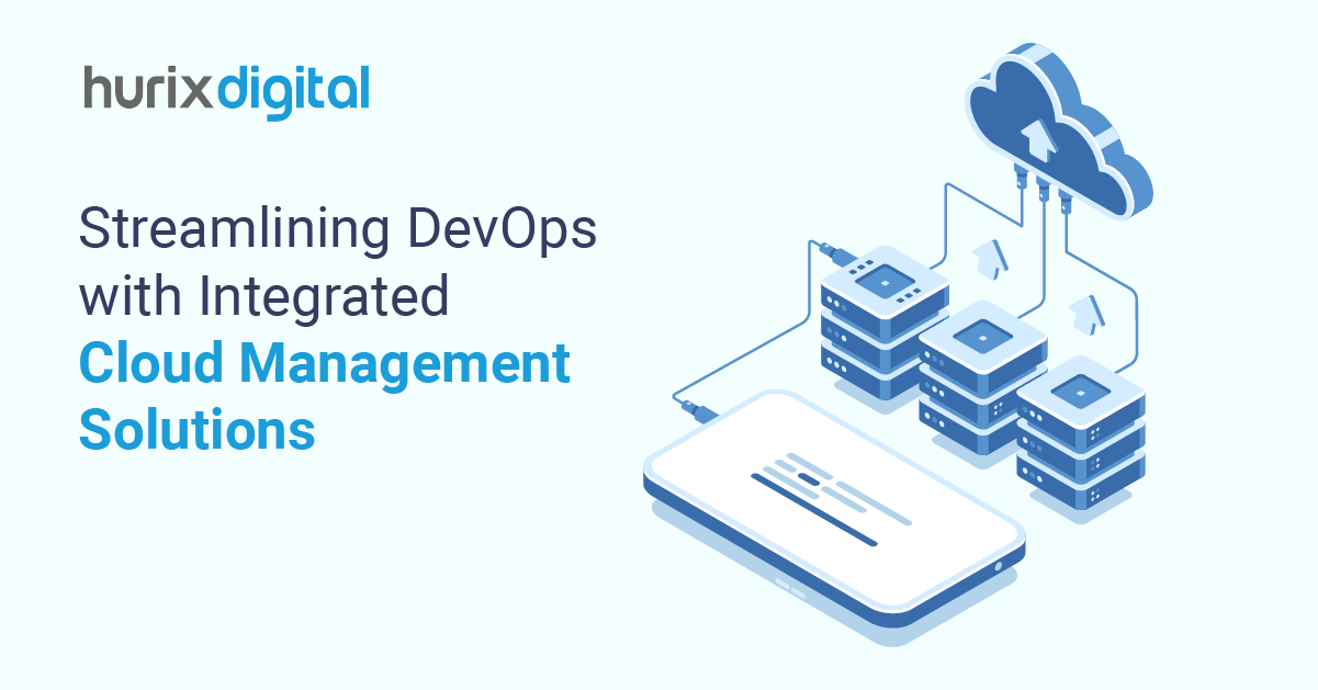 Streamlining DevOps with Integrated Cloud Management Solutions