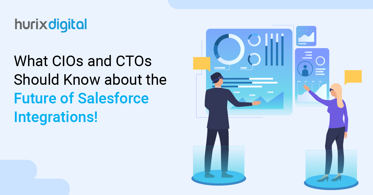 What CIOs and CTOs Should Know about the Future of Salesforce Integrations!