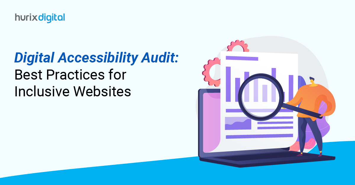 Accessibility Audit Best Practices: Inclusive Website Compliance ...