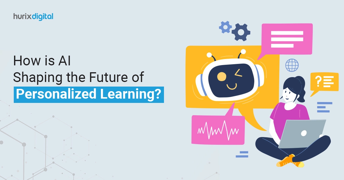 How is AI Shaping the Future of Personalized Learning?