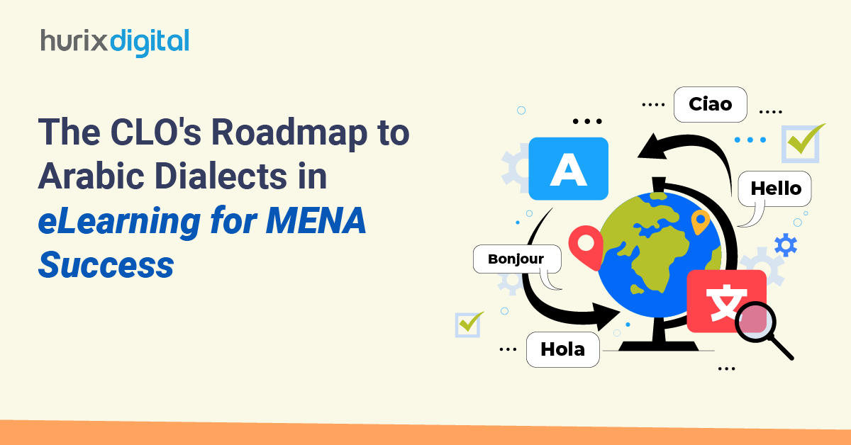 The CLO's Roadmap to Arabic Dialects in eLearning for MENA Success