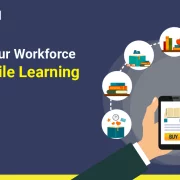 Upskill Your Workforce with Mobile Learning Solutions