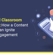 The Digital Classroom Revolution: How a Content Platform Can Ignite Student Engagement