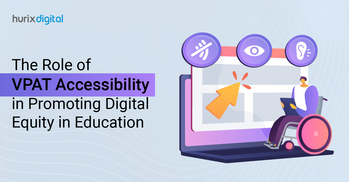 The Role of VPAT Accessibility in Promoting Digital Equity in Education