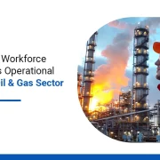 5 Proven Ways Workforce Learning Drives Operational Excellence in Oil & Gas Sector