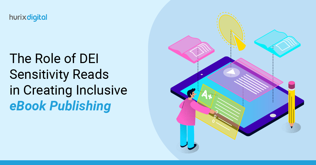 The Role of DEI Sensitivity Reads in Creating Inclusive eBook Publishing